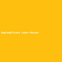 Unglaubliches Leder-Messer